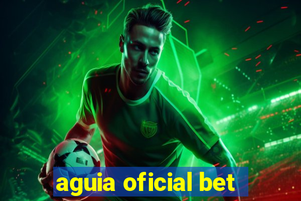 aguia oficial bet